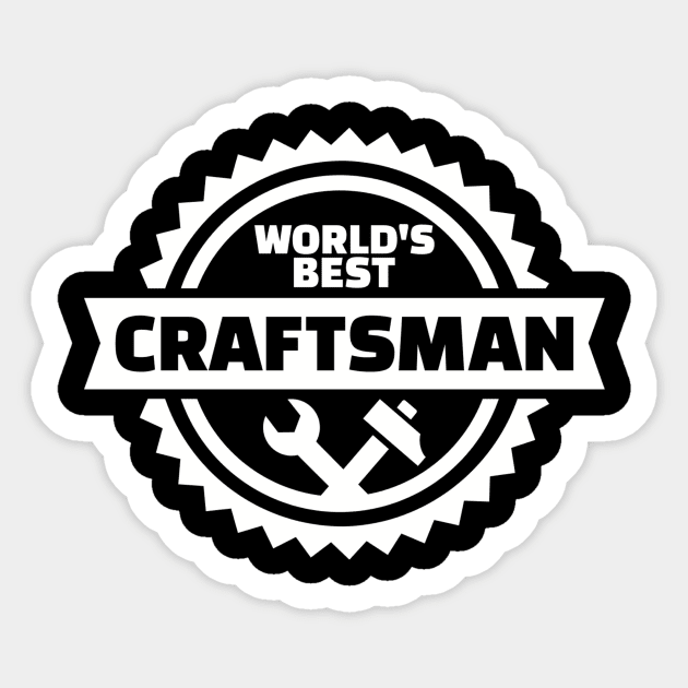 World's best Craftsman Sticker by Designzz